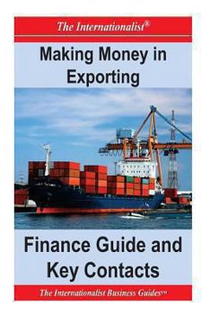 Paperback Making Money in Exporting: Finance Guide and Key Contacts Book