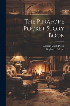 Paperback The Pinafore Pocket Story Book