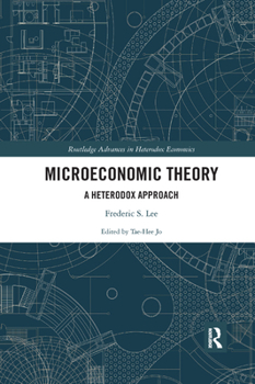 Paperback Microeconomic Theory: A Heterodox Approach Book