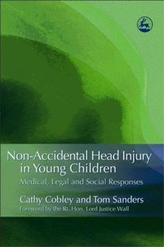 Paperback Non-Accidental Head Injury in Young Children: Medical, Legal and Social Responses Book