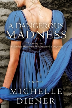 A Dangerous Madness - Book #3 of the Regency London