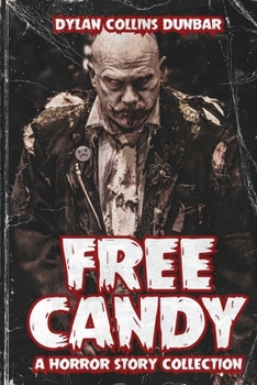 Paperback Free Candy: A Horror Story Collection Book