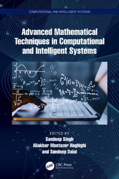 Hardcover Advanced Mathematical Techniques in Computational and Intelligent Systems Book