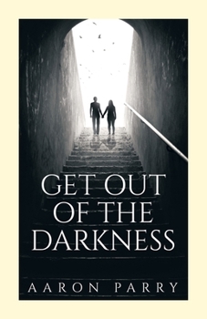 Paperback Get Out of the Darkness Book