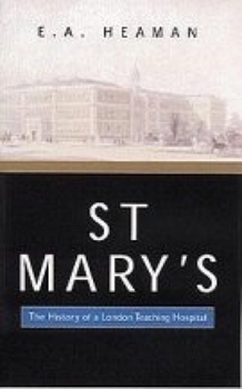 Paperback St. Mary's: The History of a London Teaching Hospital Book