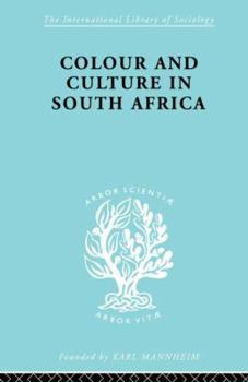 Paperback Colour and Culture in South Africa Book