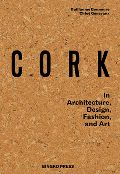 Hardcover Cork: In Architecture, Design, Fashion, Art Book