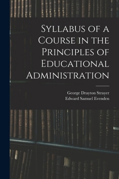 Paperback Syllabus of a Course in the Principles of Educational Administration Book
