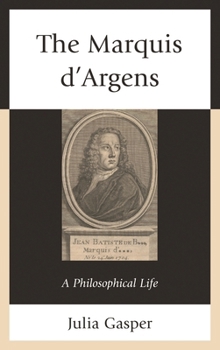 Hardcover Marquis d'Argens: A Philosophical Life Book