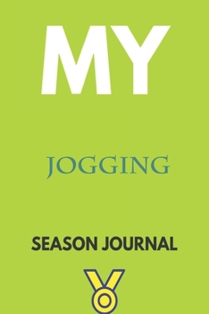 My jogging Season Journal: Lined Notebook / Journal Gift, 120 Pages, 6x9, Soft Cover, Matte Finish
