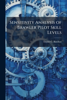 Paperback Sensitivity Analysis of Brawler Pilot Skill Levels Book