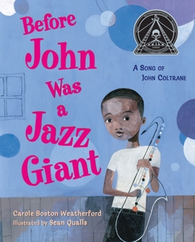 Hardcover Before John Was a Jazz Giant: A Song of John Coltrane Book