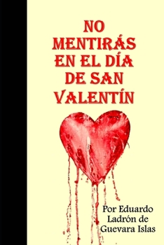 Paperback No Mentirás En El Día De San Valentín [Spanish] Book