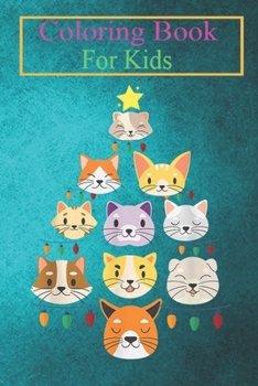 Coloring Book For Kids: Funny Cat Christmas Tree Cute Cat Lover T Animal Coloring Book: For Kids Aged 3-8 (Fun Activities for Kids)