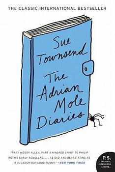 Paperback The Adrian Mole Diaries: The Secret Diary of Adrian Mole, Aged 13 3/4 / The Growing Pains of Adrian Mole Book