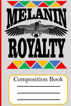 Paperback Melanin Royalty: Composition Book
