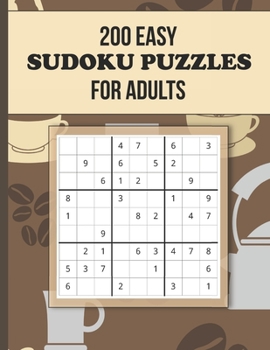 Paperback 200 Easy Sudoku Puzzles for Adults: Large Easy Sudoku Book with 2 Puzzles Per Page & Solutions in Back Relaxing Fun Logic Games for the Brain Hot Coff [Large Print] Book