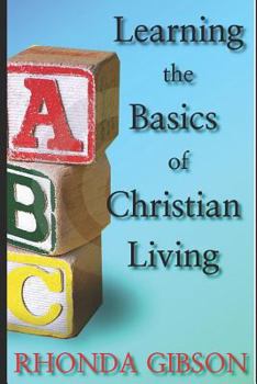 Paperback ABC's THE BASICS OF CHRISTIAN LIVING Book