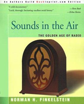 Paperback Sounds in the Air: The Golden Age of Radio Book