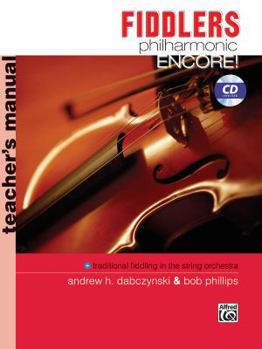 Paperback Fiddlers Philharmonic Encore!: Teacher's Manual, Book & CD Book