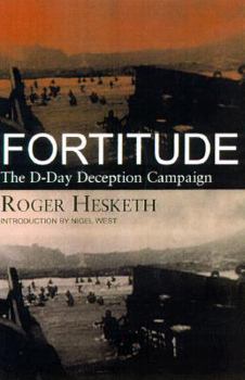 Hardcover Fortitude: The D-Day Deception Campaign Book