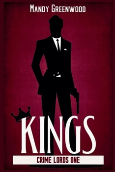 Kings (Crime Lords) - Book #1 of the Crime Lords