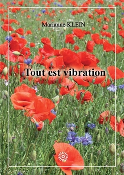 Paperback Tout est vibration [French] Book
