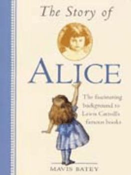 Paperback The Story of Alice Book