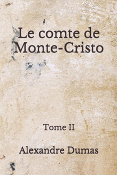 Paperback Le comte de Monte-Cristo: Tome II: (Aberdeen Classics Collection) [French] Book