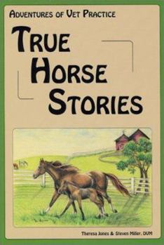 Hardcover True Horse Stories: Adventures of Vet Practice Book