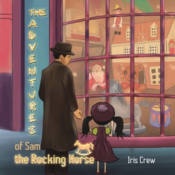 Paperback The Adventures of Sam the Rocking Horse Book