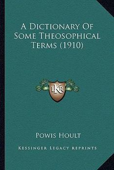 Paperback A Dictionary Of Some Theosophical Terms (1910) Book