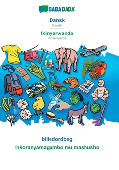 Paperback Dansk - Ikinyarwanda, billedordbog: BABADADA Danish - Kinyarwanda, visual dictionary [Danish] Book