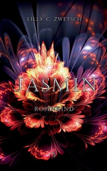 Jasmin: Rosenkind