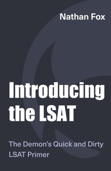 Paperback Introducing the LSAT: The Fox Test Prep Quick & Dirty LSAT Primer Book