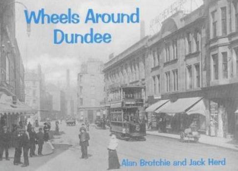 Paperback Wheels Around Dundee Book