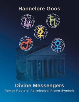 Paperback Divine Messengers: Roman Roots of Astrological Planet Symbols Book