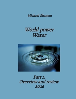 Paperback World power Water: Part 1: Overview and review 2026 Book