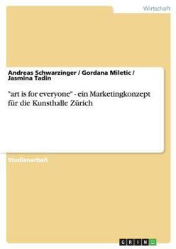 Paperback art is for everyone - ein Marketingkonzept f?r die Kunsthalle Z?rich [German] Book
