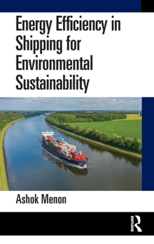 Hardcover Energy Efficiency in Shipping for Environmental Sustainability Book