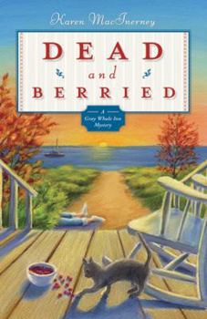 Dead and Berried - Book #2 of the Gray Whale Inn Mystery