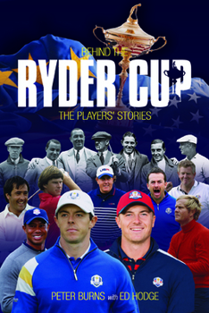 Paperback Behind the Ryder Cup: The Players' Stories Book