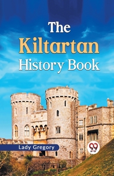 Paperback The Kiltartan History Book