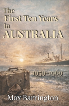 Paperback The First Ten Years in Australia: Revised Edition Book