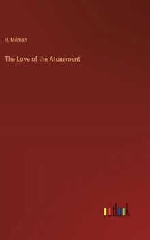 Hardcover The Love of the Atonement Book