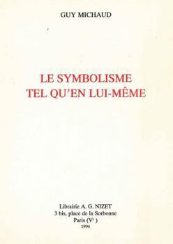 Paperback Le Symbolisme Tel Qu'en Lui-Meme [French] Book