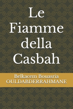 Paperback Le Fiamme della Casbah [Italian] Book