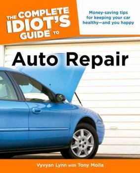 Paperback The Complete Idiot's Guide to Auto Repair Book