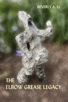Paperback The Elbow Grease Legacy Book