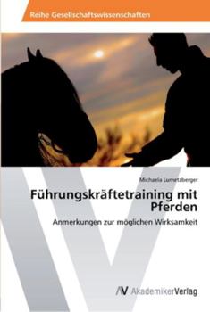 Paperback Führungskräftetraining mit Pferden [German] Book